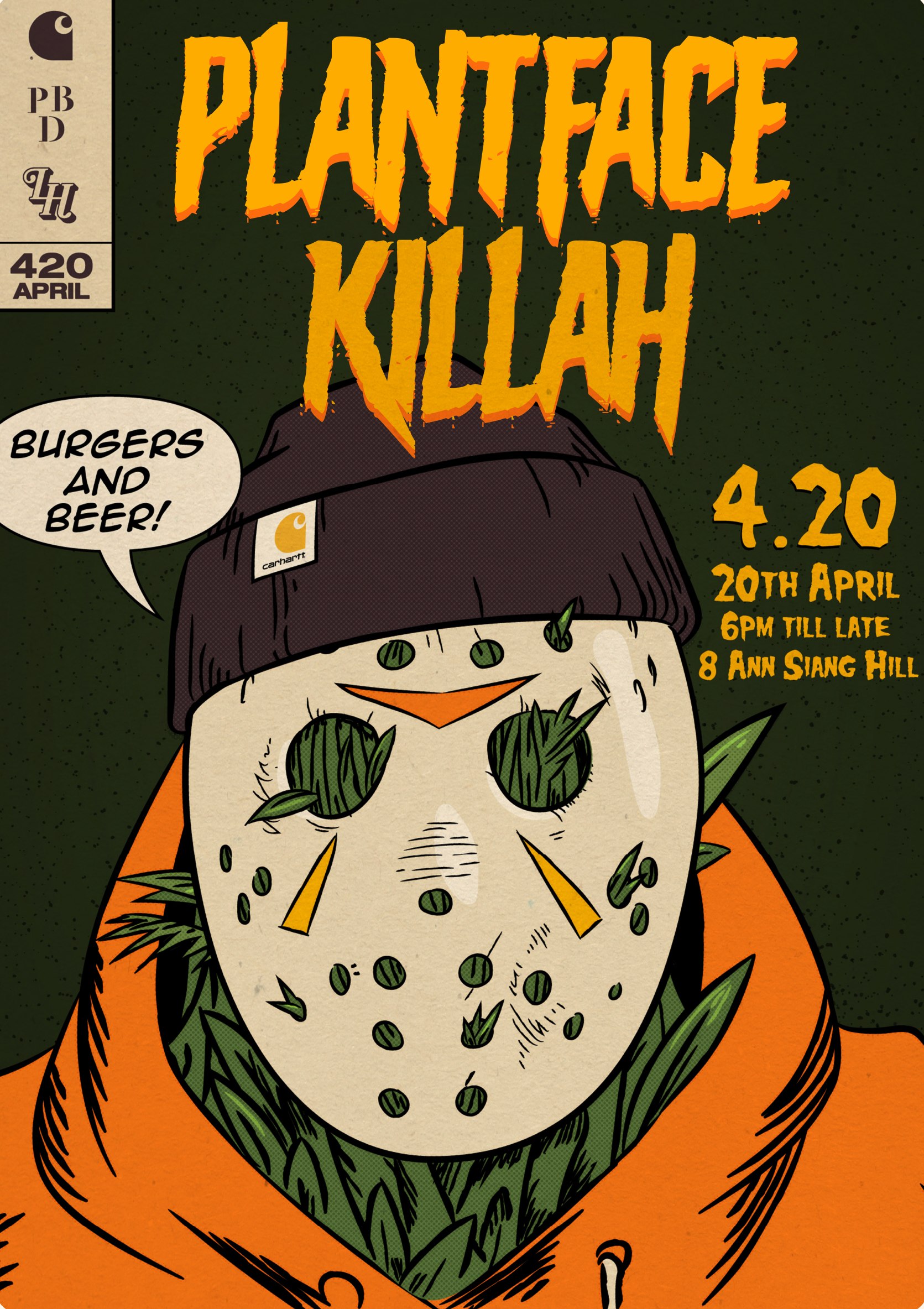Plantface Killah event poster — comic-book style hockey mask made of peas with a Carhartt beanie, in green and orange, promoting a 4.20 April burgers-and-beer night