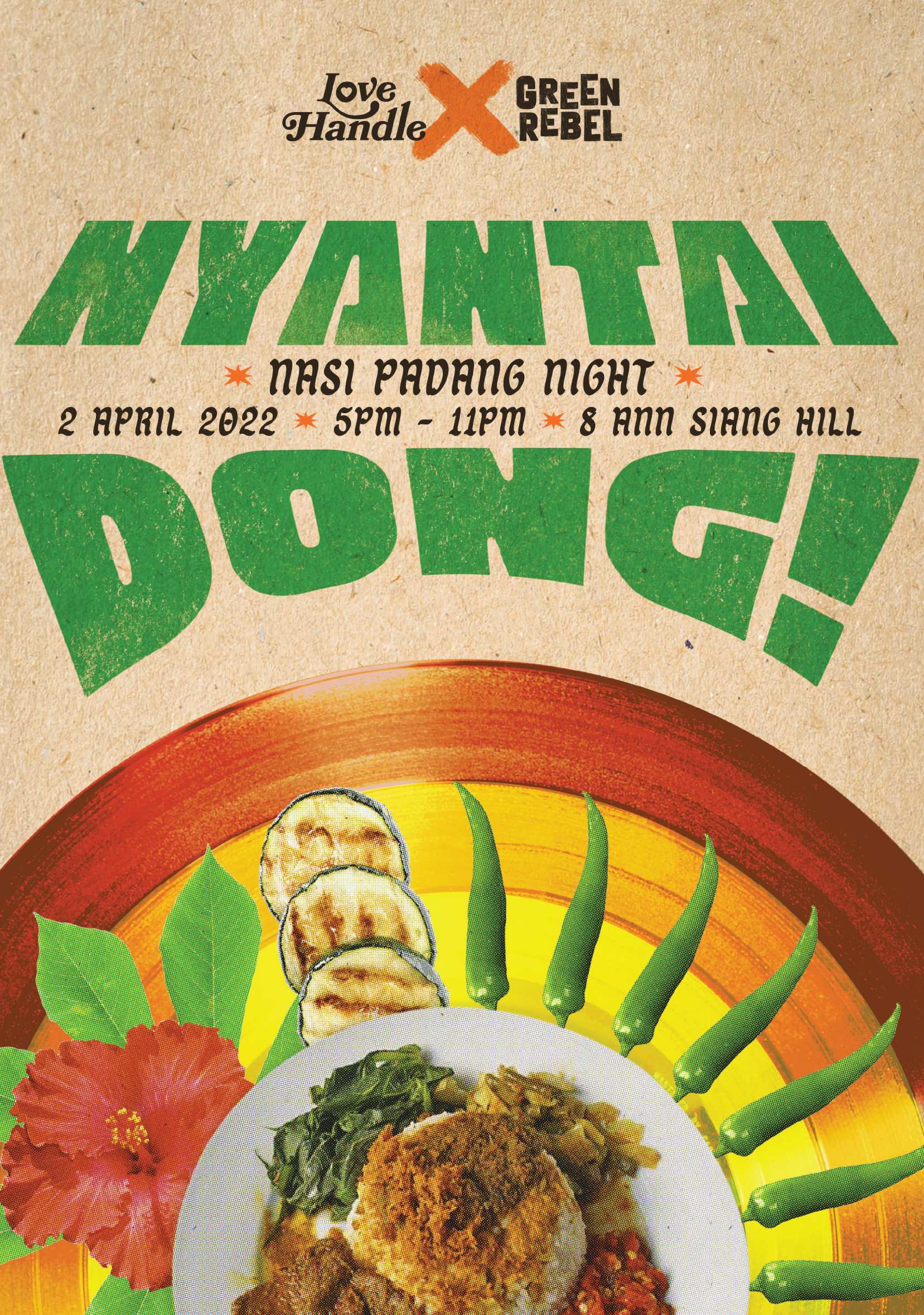 Nyantai Dong Nasi Padang Night poster on kraft paper — Love Handle x Green Rebel collaboration with bold green display type over an overhead plate of food